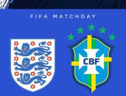 Prediksi Pertandingan antara Inggris dan Brasil di FIFA Matchday: Apakah Tim Tiga Singa akan Melanjutkan Performa Moncer Mereka?