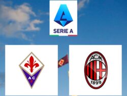 Prediksi Serie A, Fiorentina Vs AC Milan: Tes Berat bagi Rossoneri di Stadion Artemio Franchi