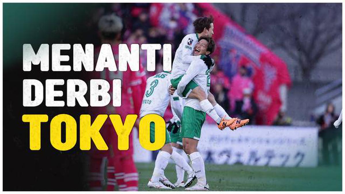 Menunggu Duel Derbi Tokyo antara Tokyo Verdy dan FC Tokyo di J1 League (Video)
